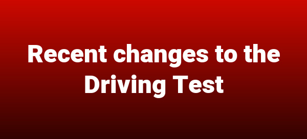 Recent Changes To The Driving Test